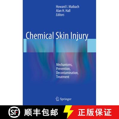 【3-4周达】Chemical Skin Injury: Mechanisms, Prevention, Decontamination, Treatment [9783662507957]