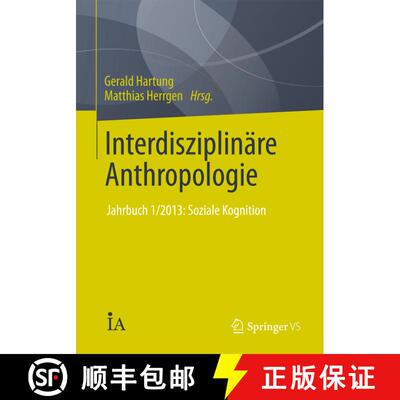 【3-4周达】Interdisziplinäre Anthropologie : Jahrbuch 1/2013: Soziale Kognition [9783658049324]