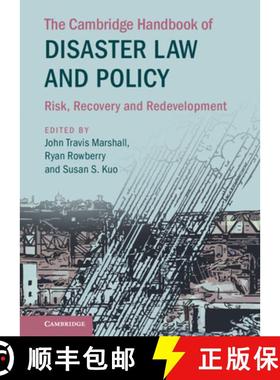 【3-4周达】The Cambridge Handbook of Disaster Law and Policy: Risk, Recovery, and Redevelopment [9781108488570]