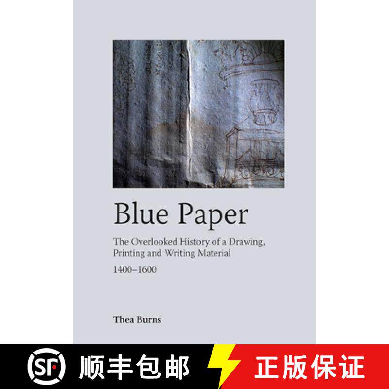 【3-4周达】Blue Paper : The Overlooked History of a Drawing, Printing and Writing Material 1400-1600 [9781916642072]