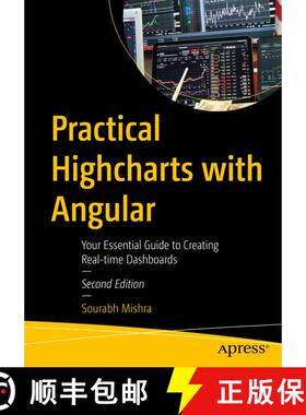 【3-4周达】Practical Highcharts with Angular : Your Essential Guide to Creating Real-time Dashboards ... [9781484291801]