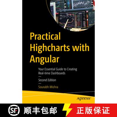 【3-4周达】Practical Highcharts with Angular : Your Essential Guide to Creating Real-time Dashboards ... [9781484291801]