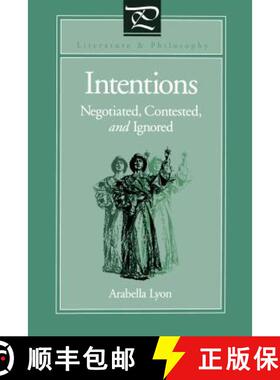 【3-4周达】Intentions : Negotiated, Contested, and Ignored [9780271025049]