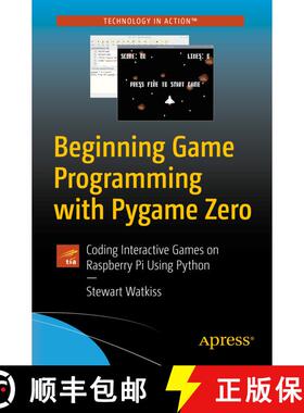 【3-4周达】Beginning Game Programming with Pygame Zero : Coding Interactive Games on Raspberry Pi Usi... [9781484256497]