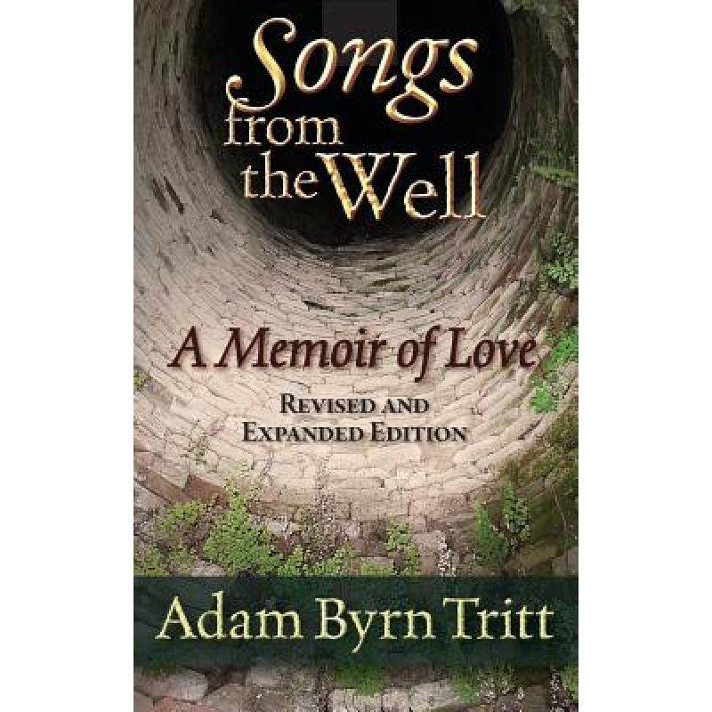 预订 songs from the well: a memoir of love [9781629270005]