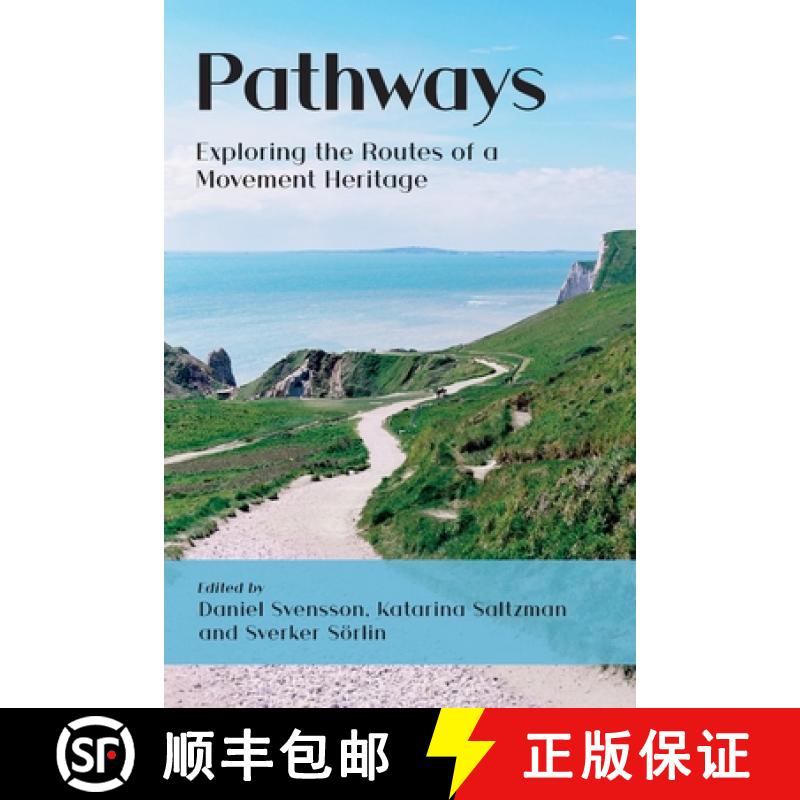 【2-3周达】Pathways: Exploring the Routes of a Movement Heritage [9781912186556]