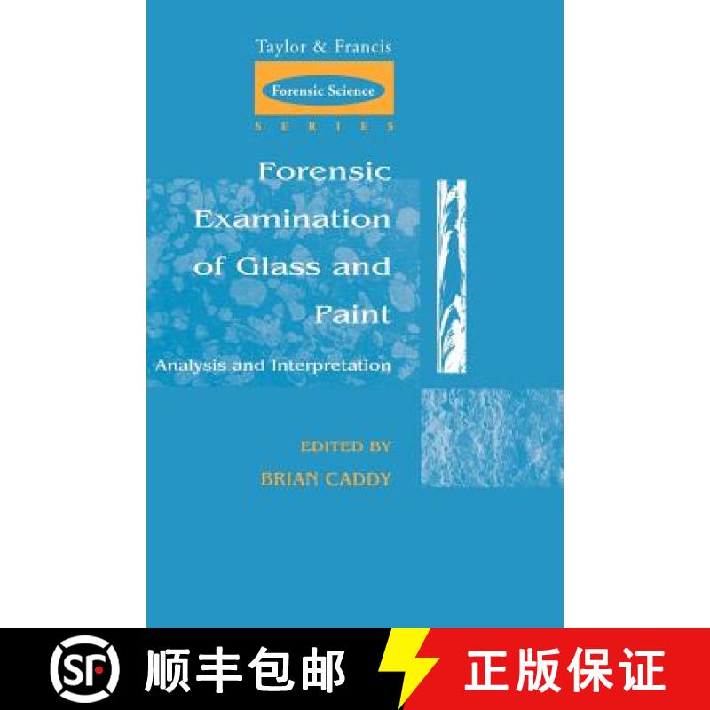 【3-4周达】Forensic Examination of Glass and Paint: Analysis and Interpretation [9780748405794]