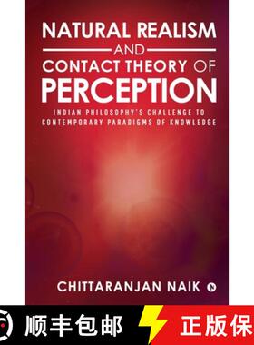 【3-4周达】Natural Realism and Contact Theory of Perception: Indian Philosophy's Challenge to Contemp... [9781646780129]