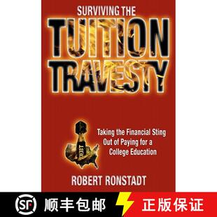 【3-4周达】Surviving The Tuition Travesty: Taking the Financial Sting Out of Paying for a College Edu... [9781419674235]