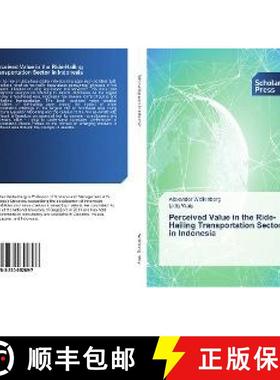 预订 Perceived Value in the Ride-Hailing Transportation Sector in Indonesia [9783330652897]