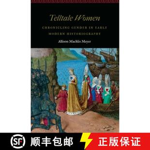 Modern 9781496208491 Telltale Gender Chronicling 4周达 Women Historiography Early