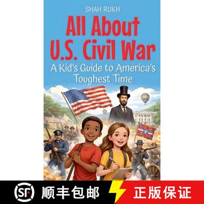 【3-4周达】All About U.S. Civil War: A Kid's Guide to America's Toughest Time [9798233174902]