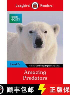 【3-4周达】Ladybird Readers Level 6 - BBC Earth - Amazing Predators (ELT Graded Reader ) [9780241336182]