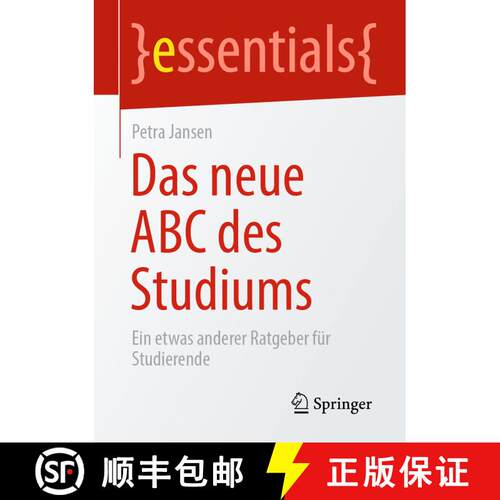 【3-4周达】Das neue ABC des Studiums : Ein etwas anderer Ratgeber für Studierende (1. Aufl. 2022) [9783658349417]