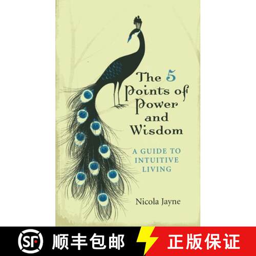 【3-4周达】5 Points of Power and Wisdom, The - A Guide to Intuitive Living: A Guide to Intuitive Living [9781780997018]