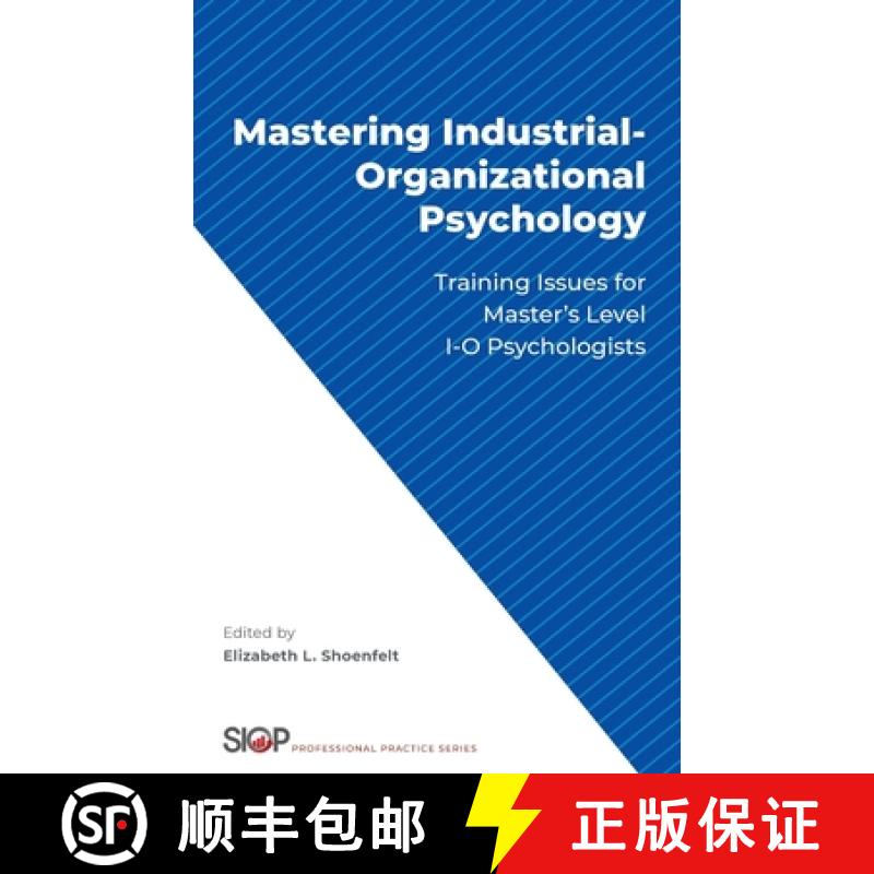 【2-3周达】Mastering Industrial-Organizational Psychology: Training Issues for Master's Level I-O Psy... [9780190071141]