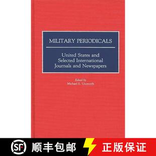 and United Selected Newspapers Military Journals 4周达 9780313259203 Periodicals International States