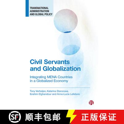 【3-4周达】精装 Civil Servants and Globalization: Integrating Mena Countries in a Globalized Economy [9781529215748]