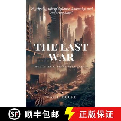 【3-4周达】The Last War: Humanity's Final Reckoning [9798227490414]