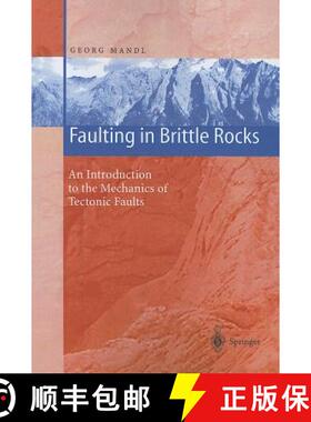 【3-4周达】Faulting in Brittle Rocks: An Introduction to the Mechanics of Tectonic Faults [9783642085703]