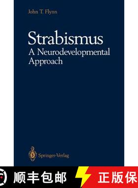【3-4周达】Strabismus A Neurodevelopmental Approach : Nature's Experiment [9781461277798]