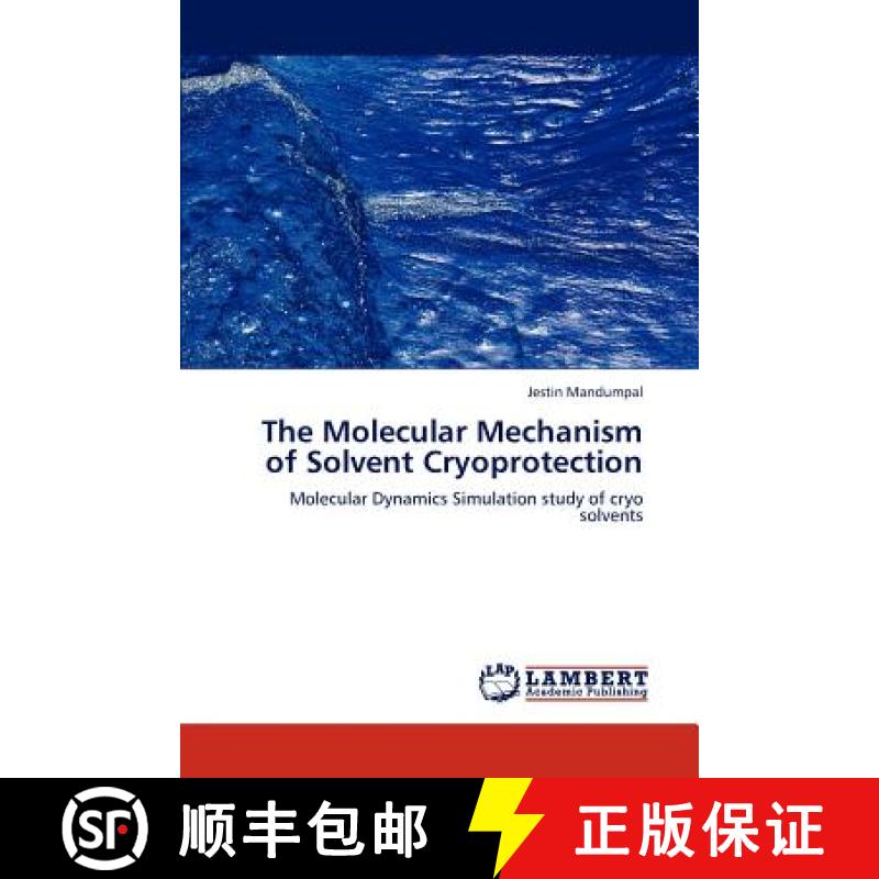 预订 The Molecular Mechanism of Solvent Cryoprotection [9783659181047]