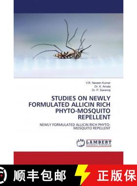 预订 STUDIES ON NEWLY FORMULATED ALLICIN RICH PHYTO-MOSQUITO REPELLENT [9786203042306]