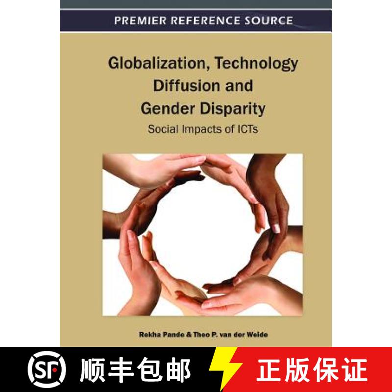 【3-4周达】Globalization, Technology Diffusion and Gender Disparity: Social Impacts of ICTs [9781466600201]