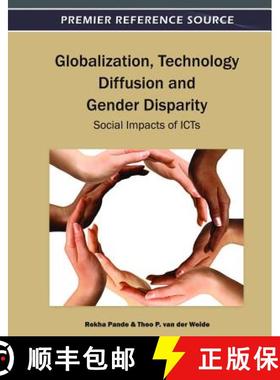 【3-4周达】Globalization, Technology Diffusion and Gender Disparity: Social Impacts of ICTs [9781466600201]