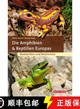 预订 Die Amphibien & Reptilien Europas: Beobachten und Bestimmen [The Amphibians & Reptiles of Europe... [9783494018546]