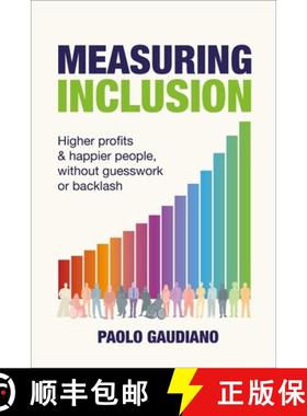 预订 Measuring Inclusion : Higher profits and happier people, without guesswork or backlash [9781788606066]