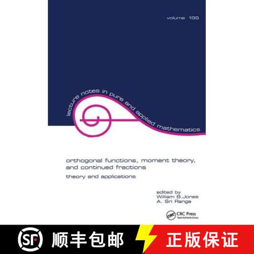 【3-4周达】精装 Orthogonal functions, moment theory, and continued fractions theory and applications:... [9781138413269]