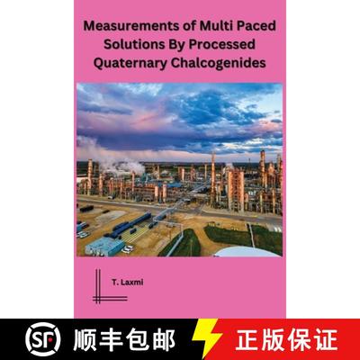【3-4周达】Measurements of Multi Paced Solutions By Processed Quaternary Chalcogenides [9798868986598]