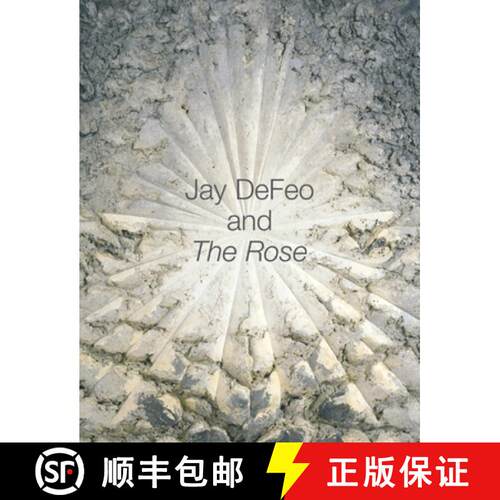 【3-4周达】精装 Jay Defeo and the Rose (First Edition) [9780520233553]