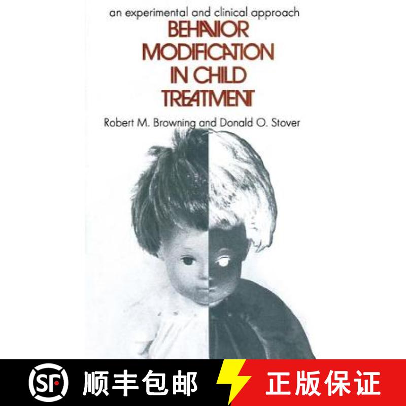 【3-4周达】Behavior Modification in Child Treatment : An Experimental and Clinical Approach [9780202362939]