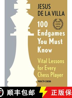 预订 100 Endgames You Must Know: Vital Lessons for Every Chess Player [9789493257726]