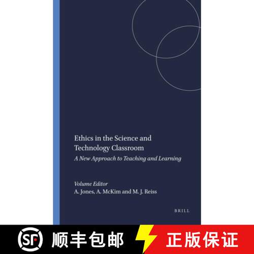 预订 精装 Ethics in the Science and Technology Classroom: A New Approach to Teaching and Learning [9789460910708]