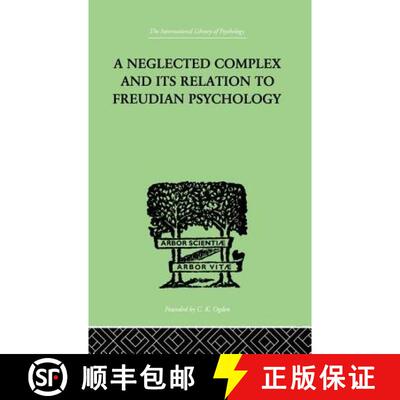 【3-4周达】A Neglected Complex and Its Relation to Freudian Psychology [9781138875531]