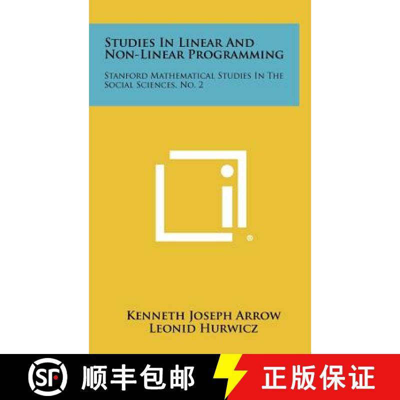预订 Studies In Linear And Non-Linear Programming: Stanford Mathematical Studies In The Social Scienc... [9781258444068]