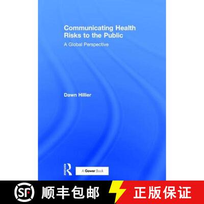【3-4周达】精装 Communicating Health Risks to the Public : A Global Perspective [9780566086724]