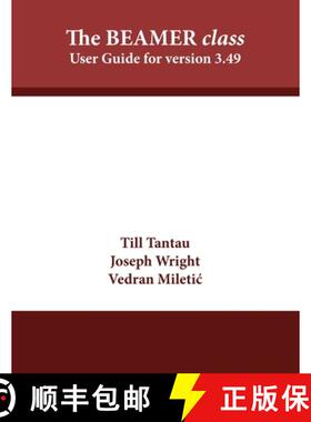 【3-4周达】The BEAMER class: User Guide for version 3.49 [9781680921724]