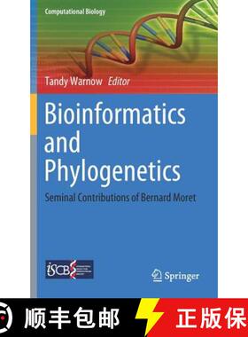 【3-4周达】Bioinformatics and Phylogenetics : Seminal Contributions of Bernard Moret [9783030108366]