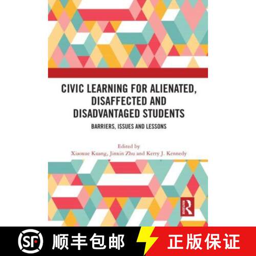 【3-4周达】Civic Learning for Alienated, Disaffected and Disadvantaged Students: Barriers, Issues and... [9780367695910]