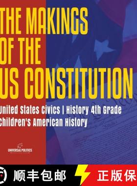 【3-4周达】The Makings of the US Constitution | United States Civics | History 4th Grade | Children's... [9781541950375]