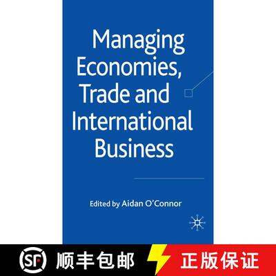 【3-4周达】Managing Economies, Trade and International Business (1st ed. 2010) (1st ed. 2010) (1st ed... [9781349300617]