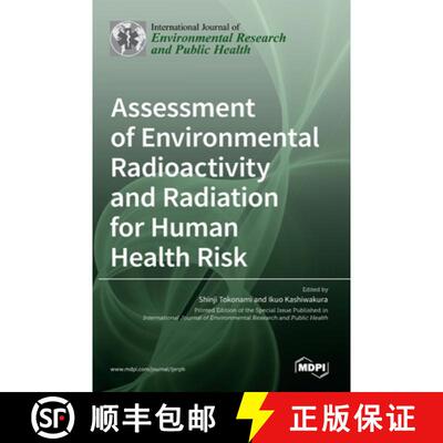 【3-4周达】精装 Assessment of Environmental Radioactivity and Radiation for Human Health Risk [9783036512259]