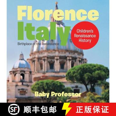 【3-4周达】Florence, Italy: Birthplace of the Renaissance | Children's Renaissance History [9781541903197]