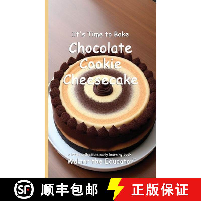 预订 It's Time to Bake Chocolate Cookie Cheesecake [9798348484804]