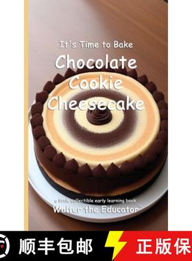 预订 It's Time to Bake Chocolate Cookie Cheesecake [9798348484804]