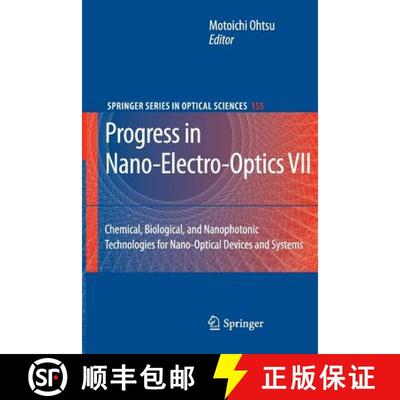 【3-4周达】Progress in Nano-Electro-Optics VII : Chemical, Biological, and Nanophotonic Technologies ... [9783642261602]